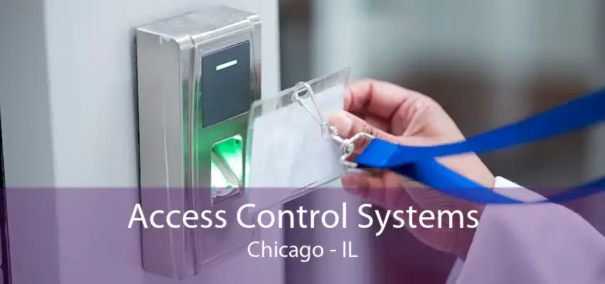 Access Control Systems Chicago - IL