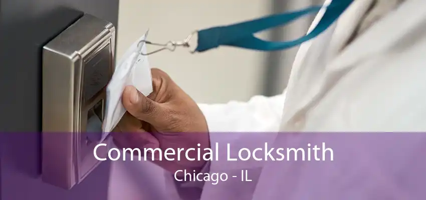 Commercial Locksmith Chicago - IL