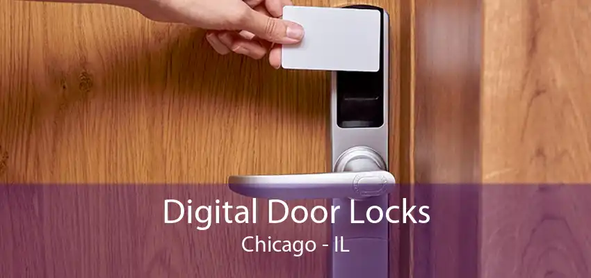 Digital Door Locks Chicago - IL