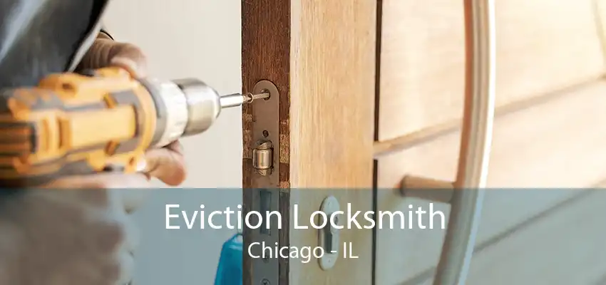 Eviction Locksmith Chicago - IL