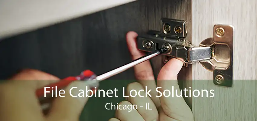 File Cabinet Lock Solutions Chicago - IL