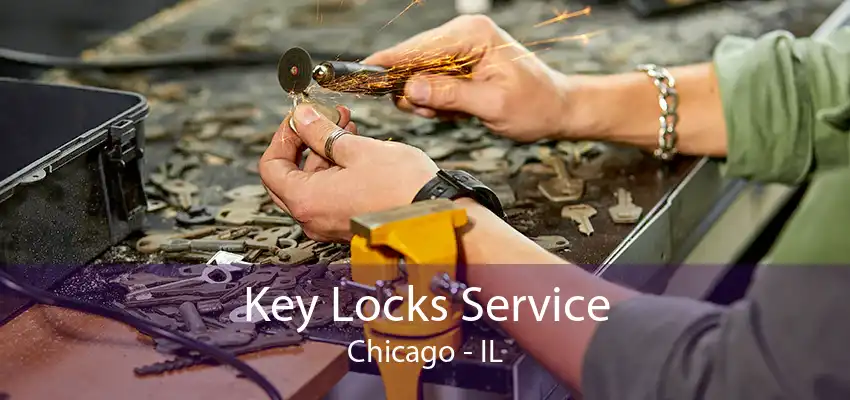 Key Locks Service Chicago - IL