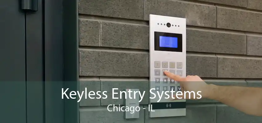 Keyless Entry Systems Chicago - IL