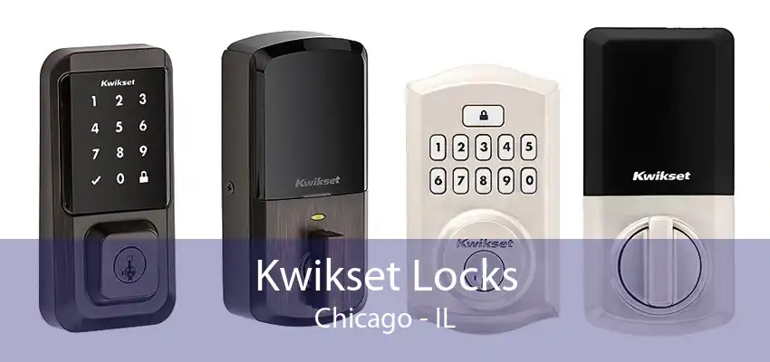 Kwikset Locks Chicago - IL