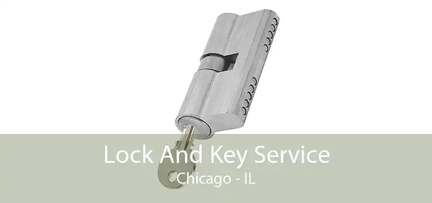 Lock And Key Service Chicago - IL