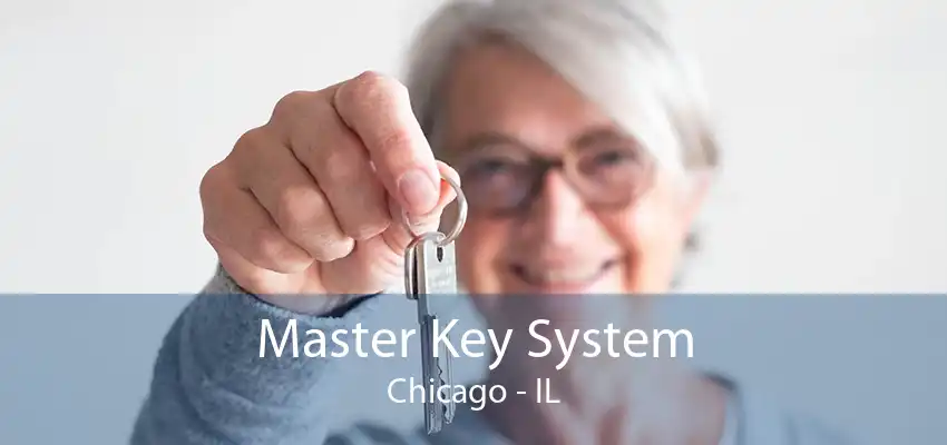 Master Key System Chicago - IL