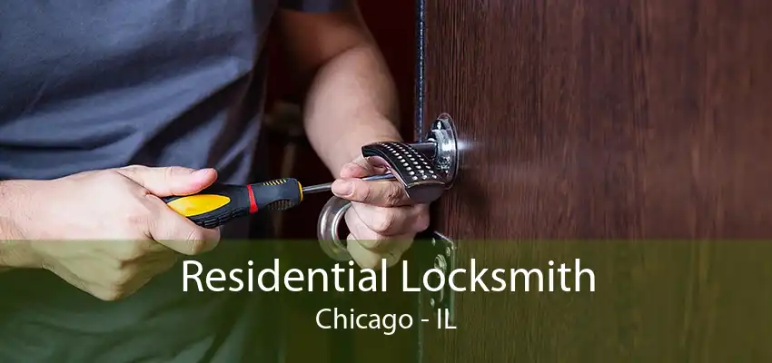 Residential Locksmith Chicago - IL