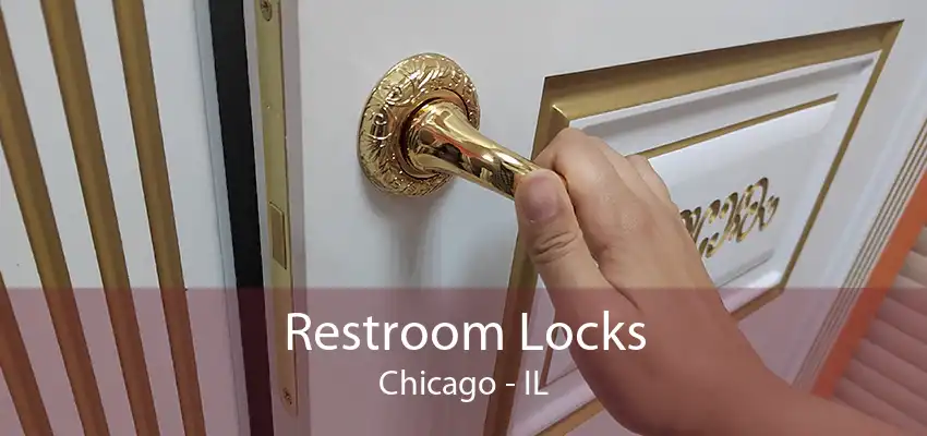 Restroom Locks Chicago - IL