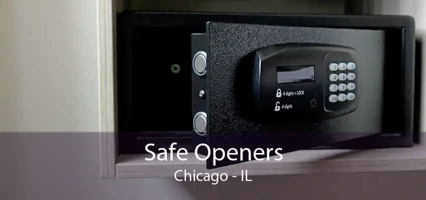 Safe Openers Chicago - IL