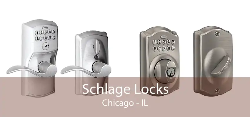 Schlage Locks Chicago - IL