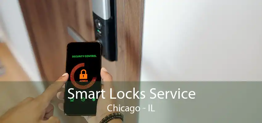 Smart Locks Service Chicago - IL