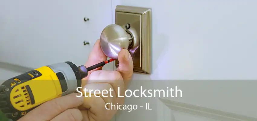 Street Locksmith Chicago - IL